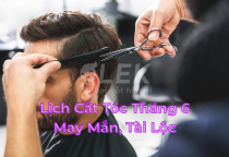 Lịch Cắt T&oacute;c Nam Th&aacute;ng 6/2026 May Mắn Tại Lộc